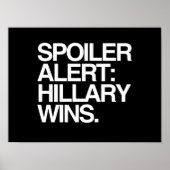 Spoiler Alert Hillary Wins - Poster Citaat - wit - (Voorkant)