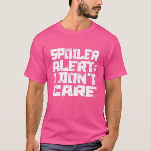 Spoiler Alert I Dont Care Emo Clothes T-shirt (Voorkant)