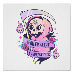 Spoiler Alert Iedereen Sterft Schattige Roze Hallo Perfect Poster