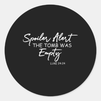 Spoiler Alert Tomb was Leeg Pasen Christelijk Ronde Sticker