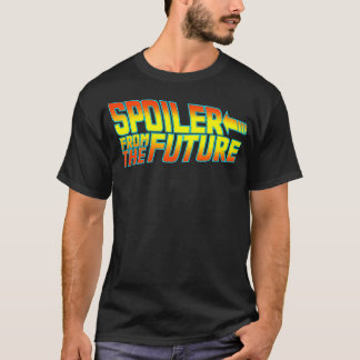 Spoiler van de toekomst t-shirt