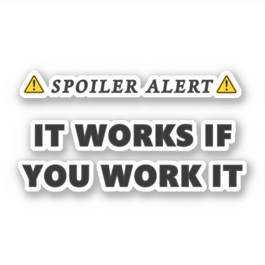 Spoiler waarschuwt dat het werkt als je het werkt  sticker (Voorkant)