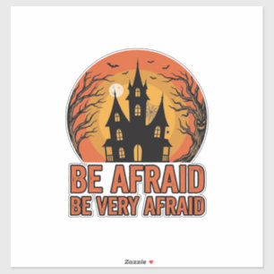 Spokenhuis Wees Bevreesd Vintage Halloween-ontwerp Sticker
