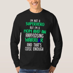 Spondylitis ankylopoetica Survivor Hero Bechterew  T-shirt