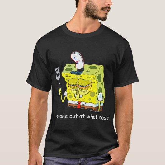 Spongebob Awake But At What Cost Meme T-shirt (Voorkant)