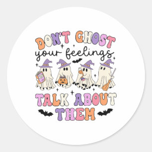 Spook je gevoel niet en praat over hen als raadgev ronde sticker
