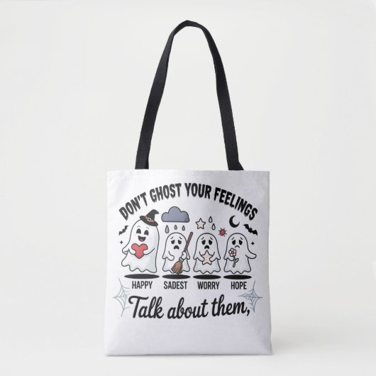 Spook je gevoelens niet over je mentale gezondheid tote bag (Voorkant)