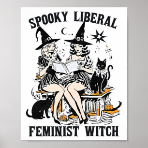 Spookachtige liberale feministische heks Halloween Poster