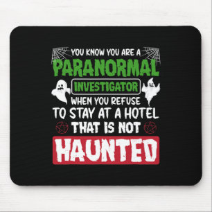 Spookjacht paranormale onderzoeker Quote Muismat