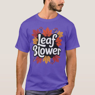 Spooktacular Fall Leaf Blower Sucking Leaf Blowers T-shirt