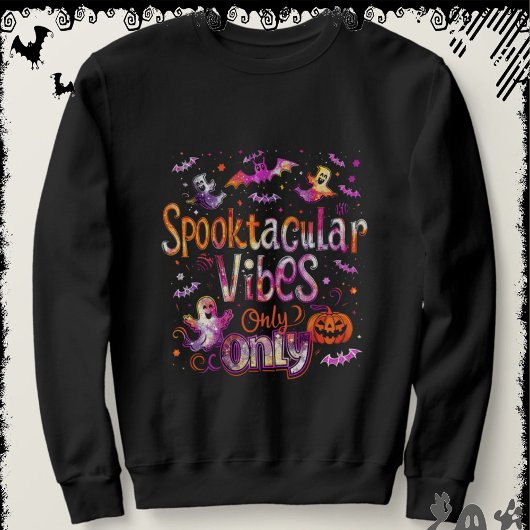 Spooktacular Vibes Only | ExDesigner | Halloween Trui