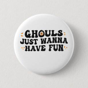 Spookwezens willen gewoon lol hebben Leuk Enge Hal Ronde Button 5,7 Cm