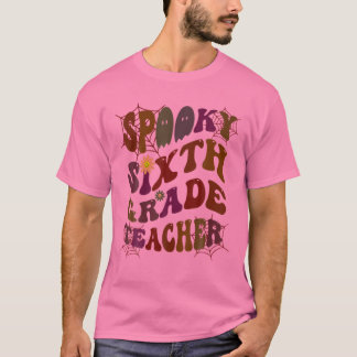 SPOOKY 6TH GRADE TEACHER Costuum Dit is mijn Faboo T-shirt
