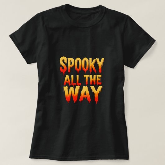 Spooky All The Way beroemd gemaakt door Halloween T-shirt (Design voorkant)