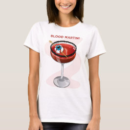 Spooky Blood Martini with Eyeball Cocktail Graphic T-shirt