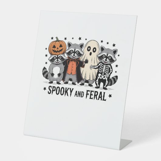 Spooky en Feral Funny Halloween Wasbeer Reclamebord Met Voetstuk (Voorkant)