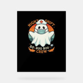 Spooky Halloween Nurse Funny Ghost Kostuum Boo Boo Acryl Bord (Voorkant)