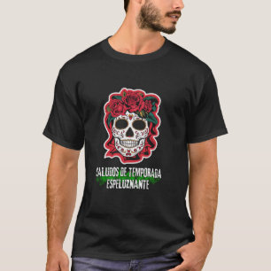 Spooky Hispanic Halloween Seizoen Groeten Design T-shirt