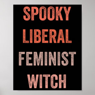 Spooky liberale feministische heks grappig Hallowe Poster