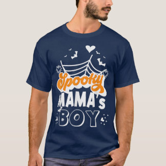 Spooky Mama's Boy Spooky Halloween boy 76 T-shirt