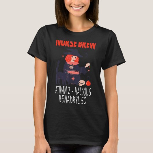 Spooky Nurse Brew Ativan 2 Haldol 5 Benadryl 50 Wi T-shirt (Voorkant)