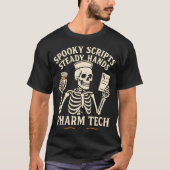 Spooky Scripts, Steady Hands — Pharm Tech Skeleton T-shirt (Voorkant)