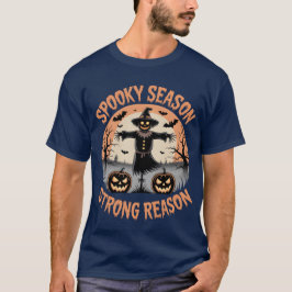 Spooky Season Sterke Reden Scarecrow T-Shirt