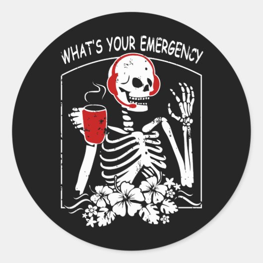 Spooky Skeleton Dispatcher 911 Halloween Wat Uw Ronde Sticker (Voorkant)