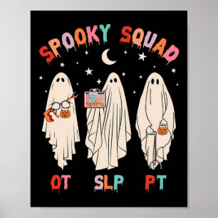 Spooky Squad Slp Out PT Ghost Ergotherapie Poster