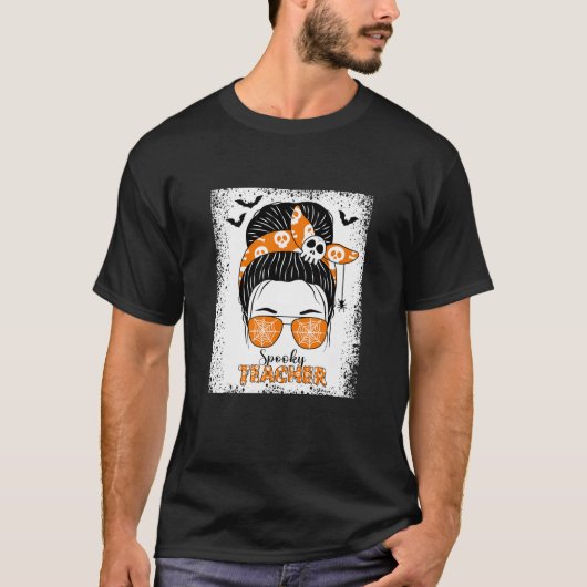 Spooky Teacher Messy Bun Halloween Teachers 2024 T-shirt (Voorkant)