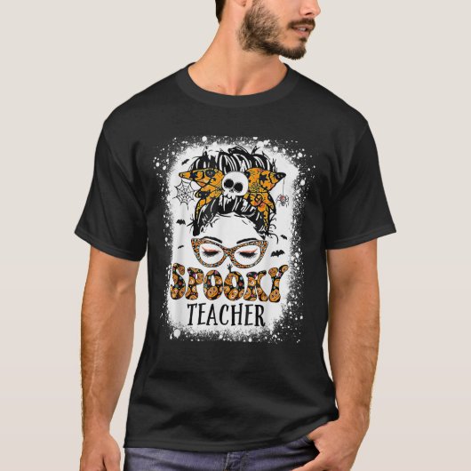 Spooky Teacher Womens Messy Bun Bleaching Hallowee T-shirt (Voorkant)