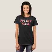 Spooky Vibes Cute Halloween Hot Ghoul Ghost Vibes T-shirt (Voorkant volledig)