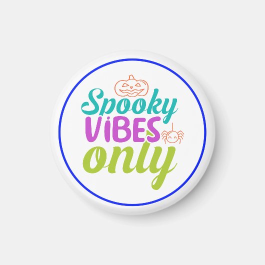 Spooky Vibes Only-40378 Magneet (Voorkant)