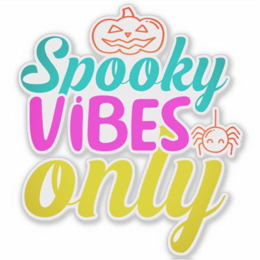 Spooky Vibes Only-40378 Sticker (Voorkant)