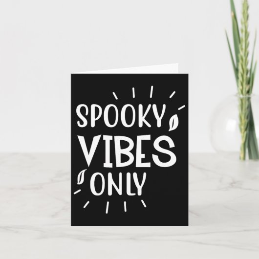 Spooky Vibes Only - Grappig Halloween Kaart (Voorkant)