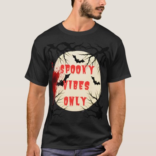 Spooky Vibes Only Halloween Bat en Bloedspetter T-shirt (Voorkant)