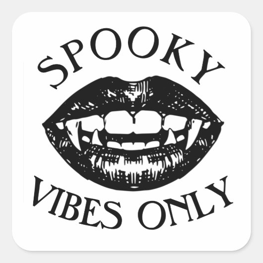 Spooky Vibes only Halloween Vampire Fangs Vierkante Sticker (Voorkant)