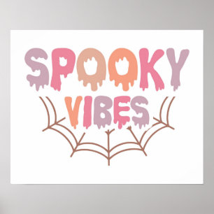 Spooky Vibes Poster