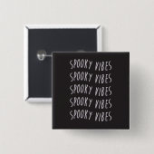 spooky vibes typography vierkante button 5,1 cm (Voorkant /achterkant)