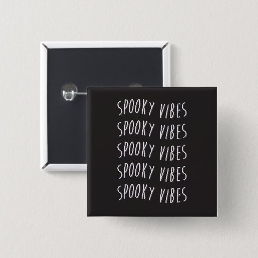 spooky vibes typography vierkante button 5,1 cm (Voorkant /achterkant)
