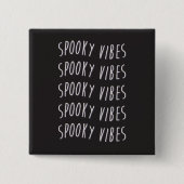 spooky vibes typography vierkante button 5,1 cm (Voorkant)