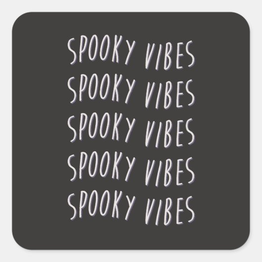 spooky vibes typography vierkante sticker (Voorkant)