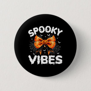 Spooky Vibes Vrouwen Meisjes Kinder Schattigee Hal Ronde Button 5,7 Cm