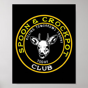 Spoon en Crockpot Club Grappig Jachtontwerp Poster