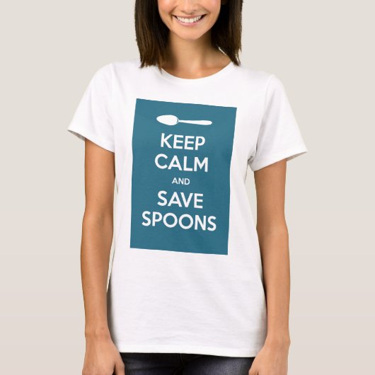 Spoonie-Keep Calm en spaar Spoons-Chronische Onluc T-shirt (Voorkant)
