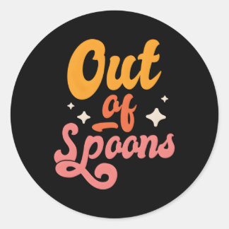 Spoonie Out of Spoons Ronde Sticker
