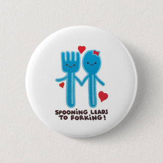 Spooning leidt tot forking Badge Ronde Button 5,7 Cm
