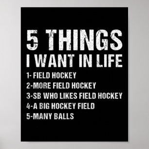 Sport 5 Dingen die ik wil in het leven Hockey Poster
