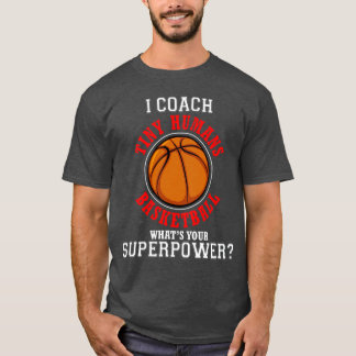 Sport Basketbal I Coach Kleine Mensen Basketbal Bu T-shirt