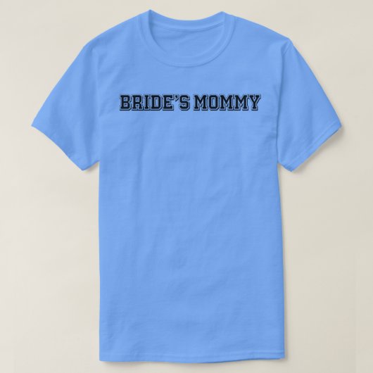 Sport Funny Bride's mama T-shirt (Design voorkant)